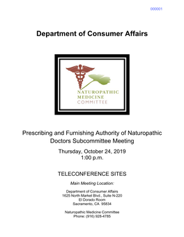 Prescribing and Furnishing Authority of Naturopathic Doctors Subcommittee Meeting Thursday, October 24, 2019 1:00 P.M