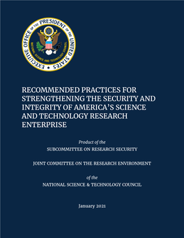 Recommended Practices for Strengthening the Security and Integrity of America’S S&T Research Enterprise