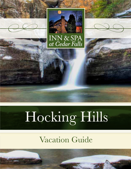 Hocking Hills State Forest Along with Wayne National Forest Have Miles of Trails and Acres of Woodlands to Explore