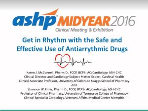 Get in Rhythm with the Safe and Effective Use of Antiarrythmic Drugs