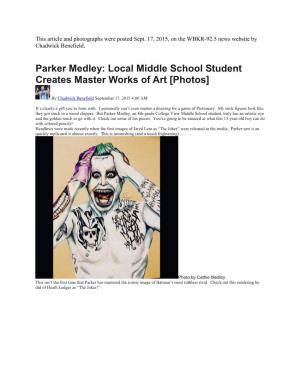 Parker Medley: Local Middle School Student Creates Master Works of Art [Photos]