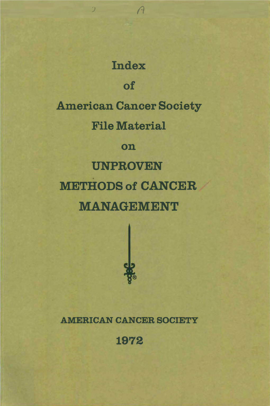 Index of File Material on Unproven Methods of Cancer Management