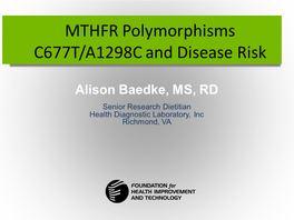 MTHFR Polymorphisms and Disease Risk