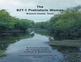 Geoarchaeological and Archaeological Investigations of the BZT-1 Prehistoric Woman Brazoria County, Texas