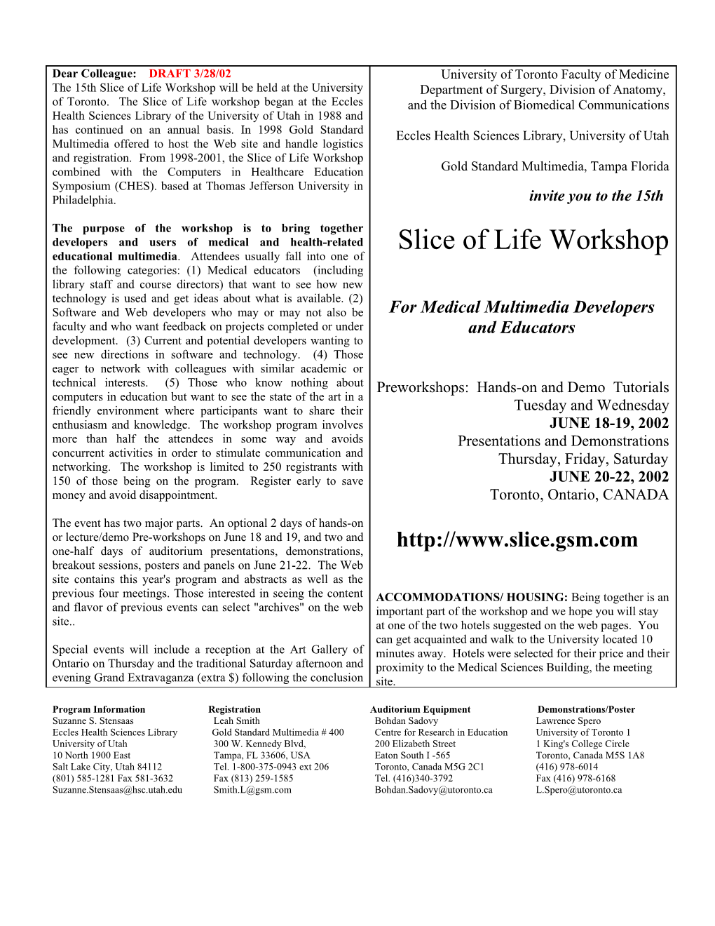 Slice of Life Pre-Workshops, University of Toronto, 2002