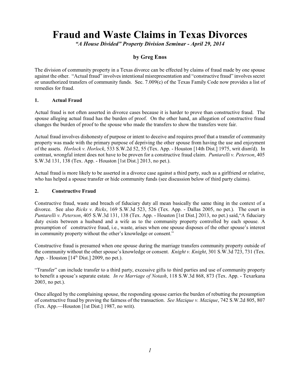 Fraud and Waste Claims in Texas Divorces “A House Divided” Property Division Seminar - April 29, 2014
