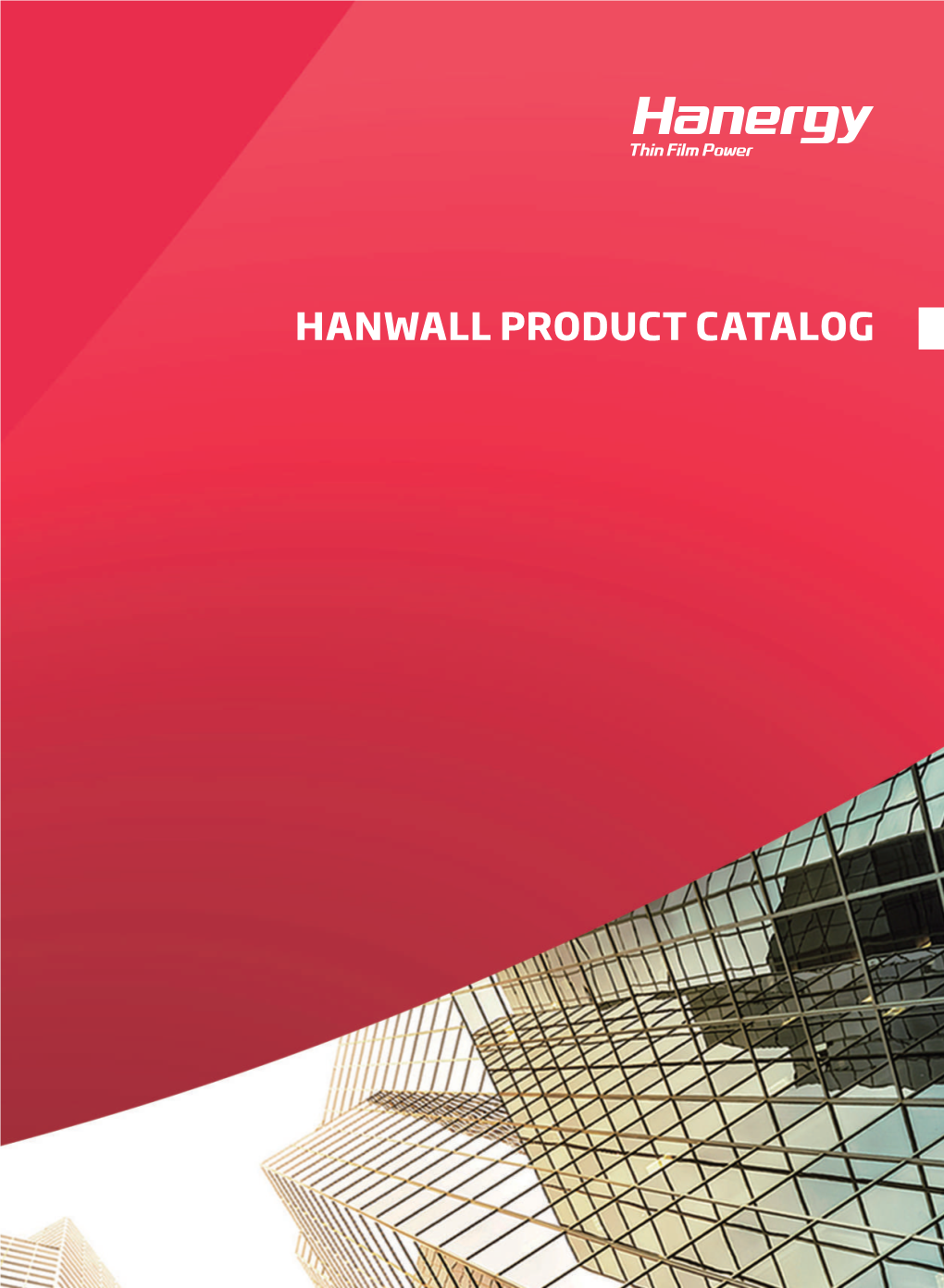 Hanwall Product Catalog Hanergy / Hanwall