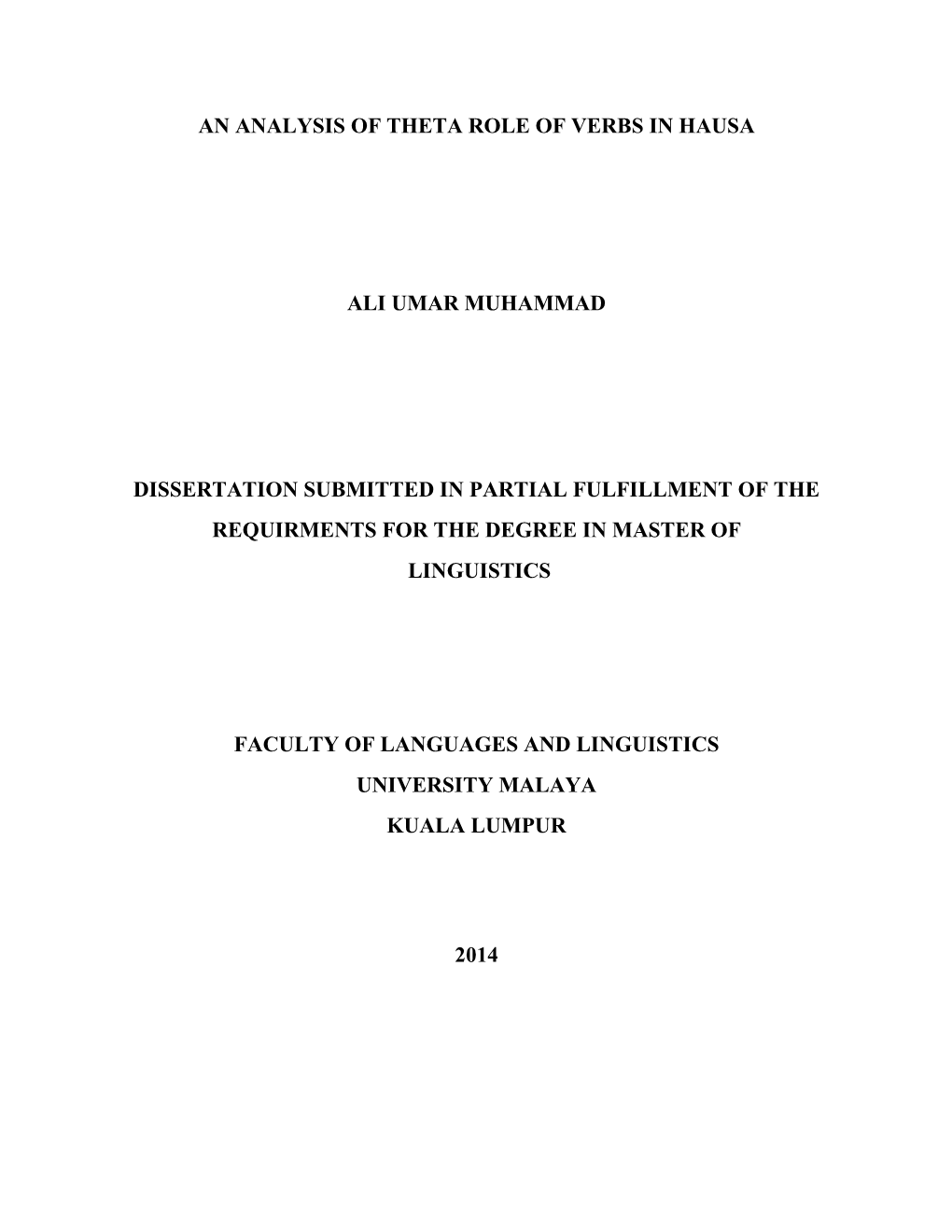 An Analysis of Theta Role of Verbs in Hausa Ali Umar Muhammad Dissertation Submitted in Partial Fulfillment of the Requirments F