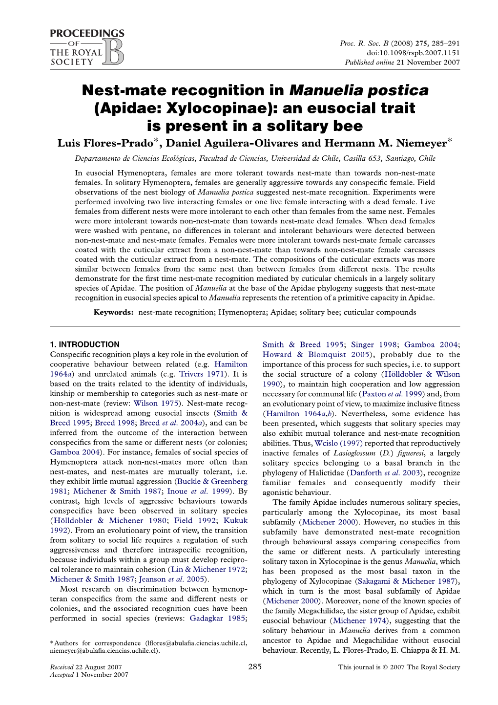 Nest-Mate Recognition in Manuelia Postica (Apidae: Xylocopinae): an Eusocial Trait Is Present in a Solitary