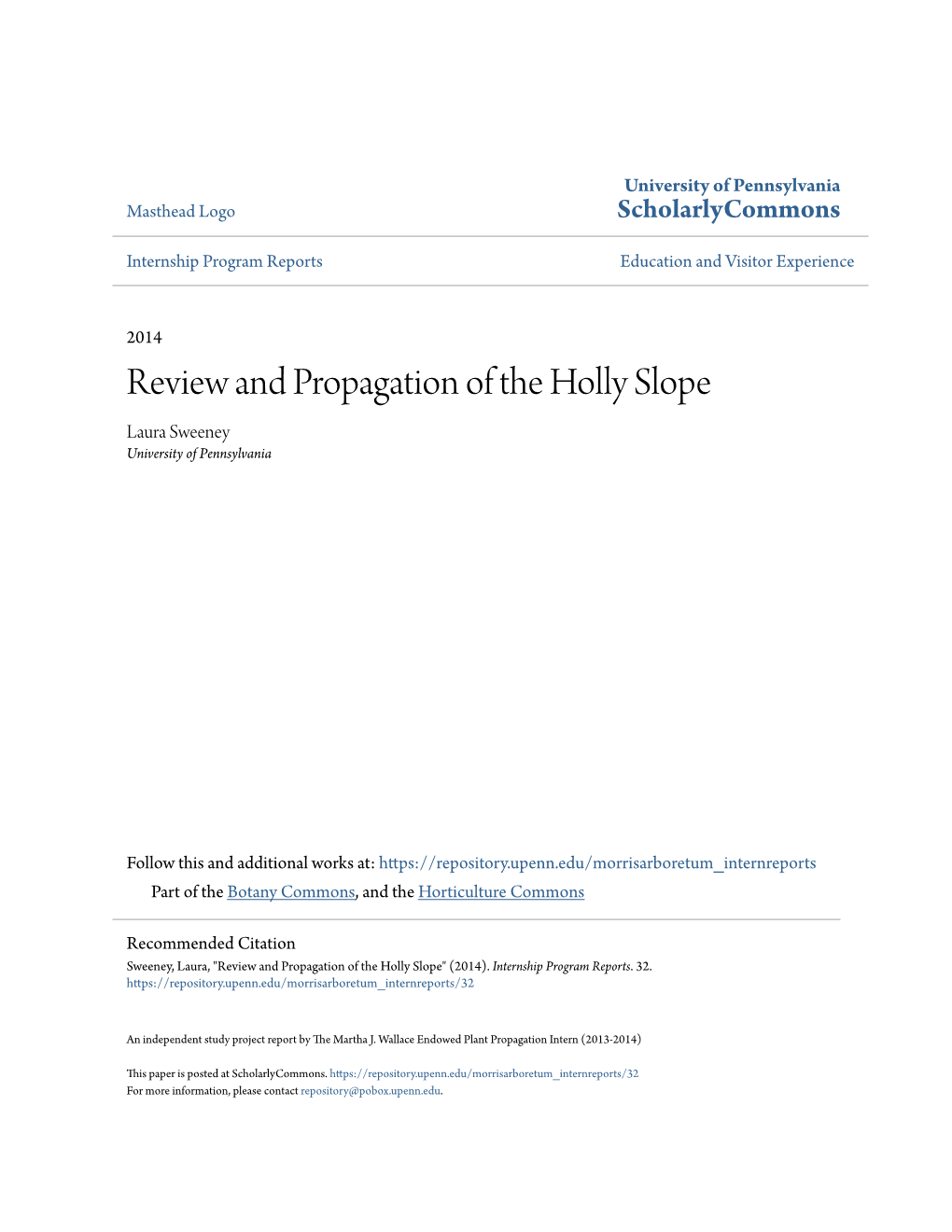 Review and Propagation of the Holly Slope Laura Sweeney University of Pennsylvania