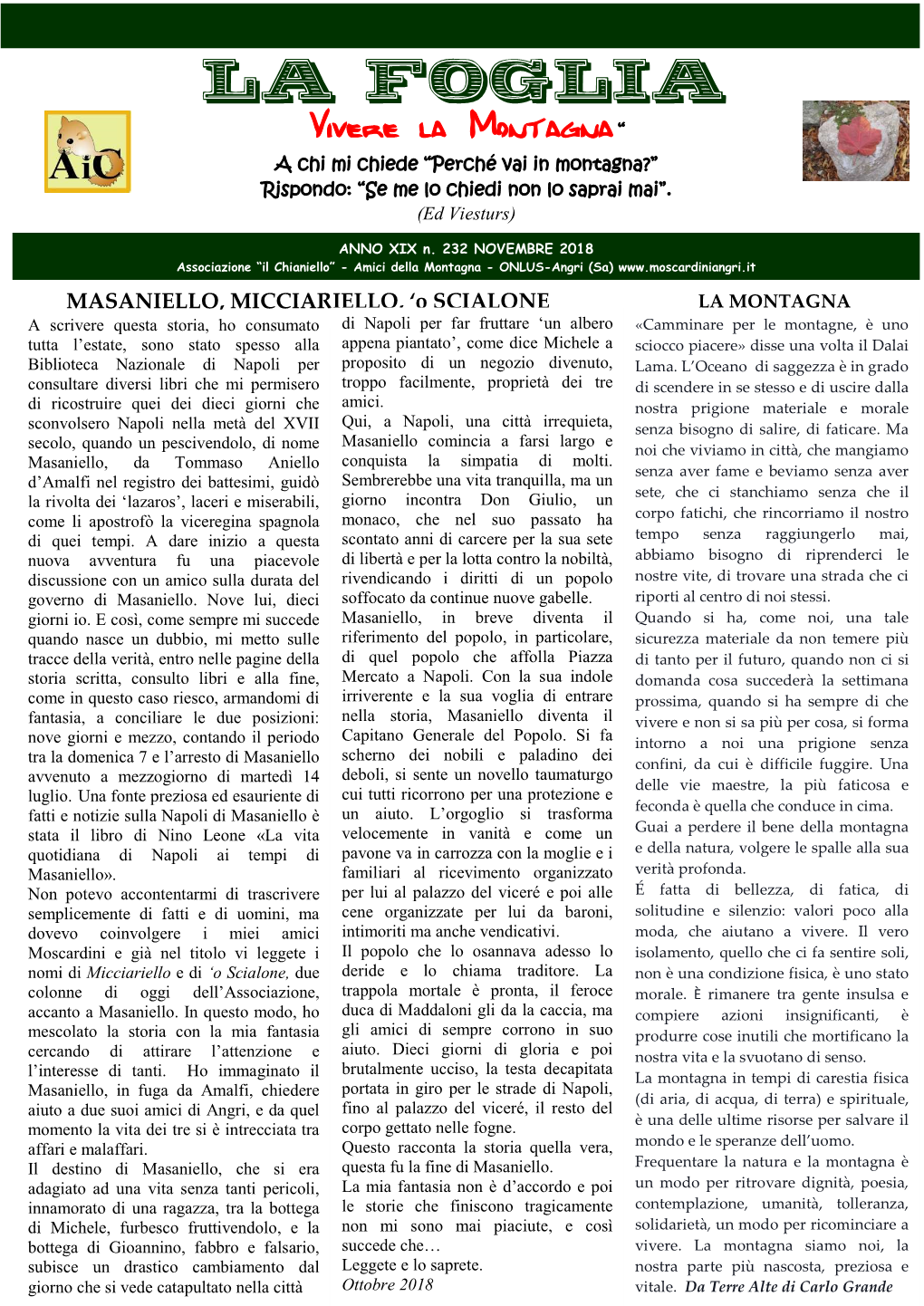 LA FOGLIA Vivere La Montagna “ a Chi Mi Chiede “Perché Vai in Montagna?” Rispondo: “Se Me Lo Chiedi Non Lo Saprai Mai”