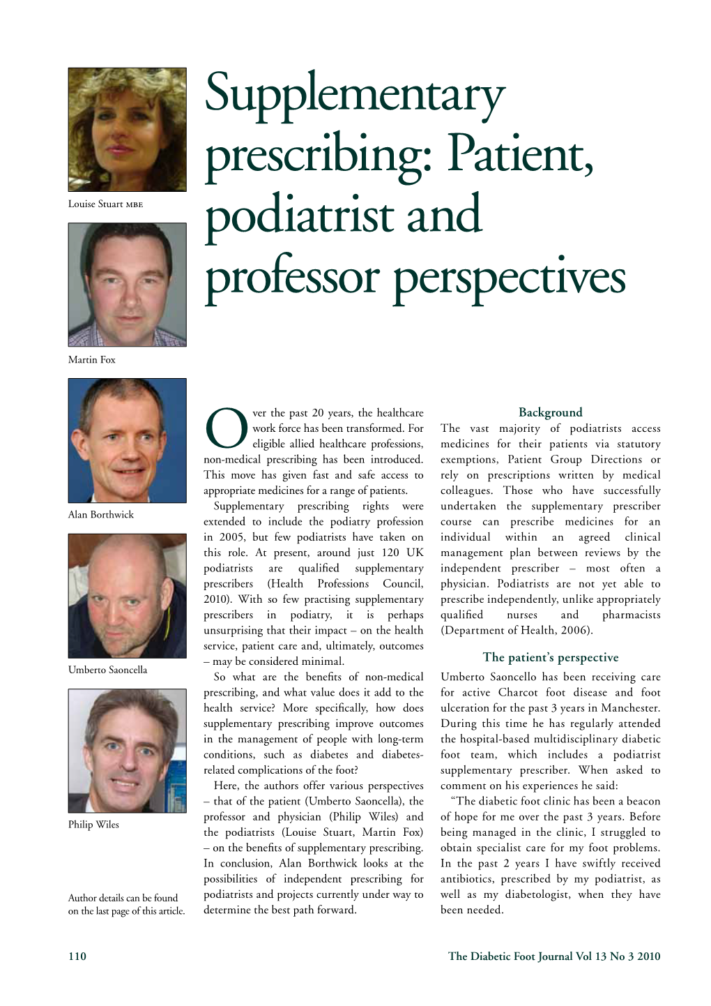 Supplementary Prescribing: Patient, Podiatrist and Professor Perspectives