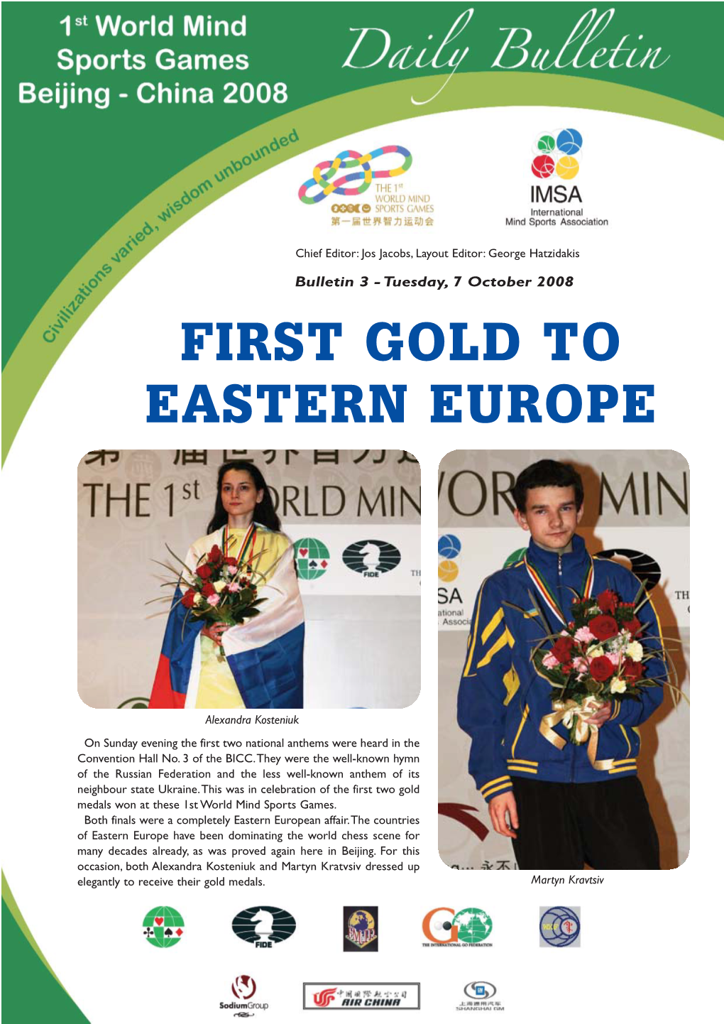 First Gold to Eastern Europe