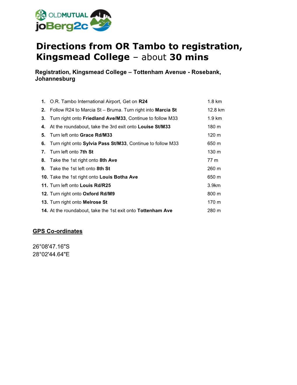 Directions from OR Tambo to Registration, Kingsmead College – About 30 Mins