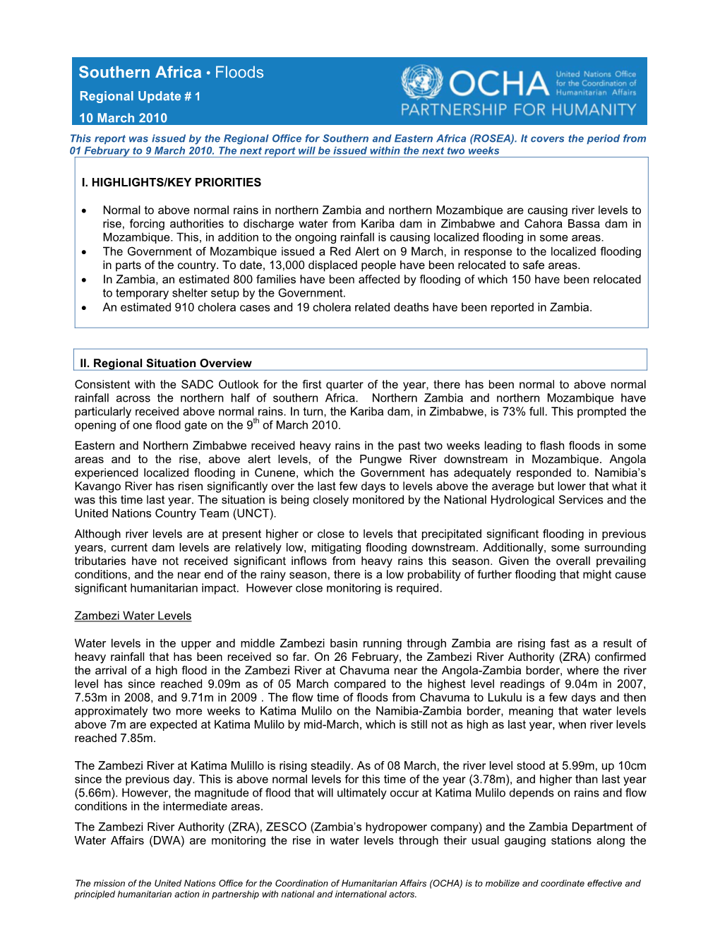 Southern Africa • Floods Regional Update # 1 10 March 2010 This Report Was Issued by the Regional Office for Southern and Eastern Africa (ROSEA)