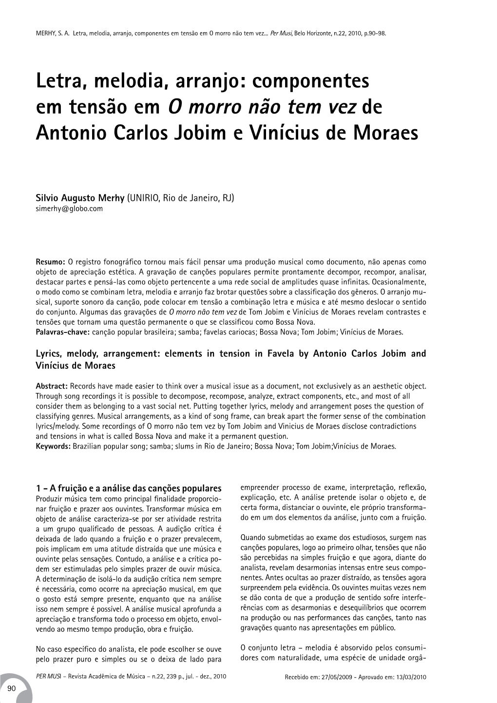 Letra, Melodia, Arranjo: Componentes Em Tensão Em O Morro Não Tem Vez De Antonio Carlos Jobim E Vinícius De Moraes