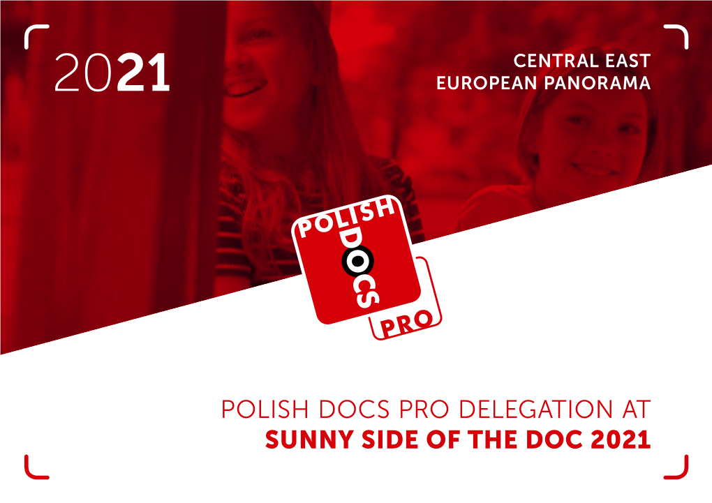 Polish Docs Pro Delegation at Sunny Side of the Doc 2021 Polish Docs Pro Delegation at Sunny Side of the Doc 2021