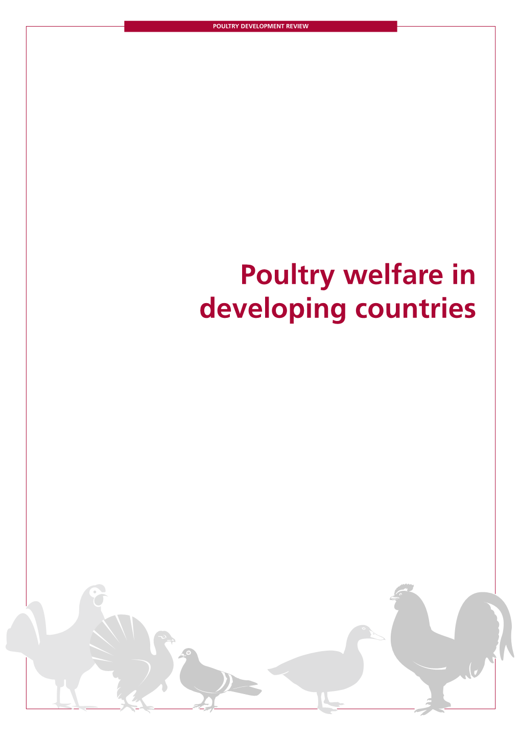 Poultry Welfare in Developing Countries Poultry Development Review • Poultry Welfare in Developing Countries