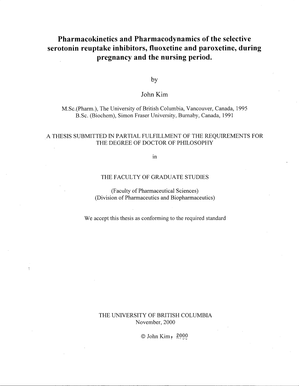 Pharmacokinetics and Pharmacodynamics of the Selective Serotonin Reuptake Inhibitors, Fluoxetinean D Paroxetine, During Pregnancy and the Nursing Period