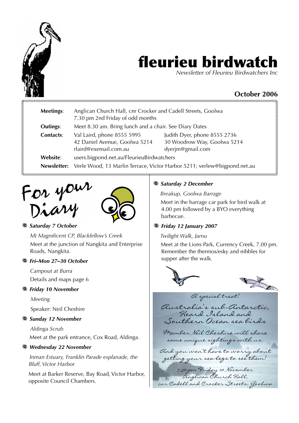 Fleurieu Birdwatch October 2006 … … … … … … … … … … Outings Here, the Peregrine Falcon Put on a Great Exhibition Onkaparinga Wetland for Us While We Had Lunch