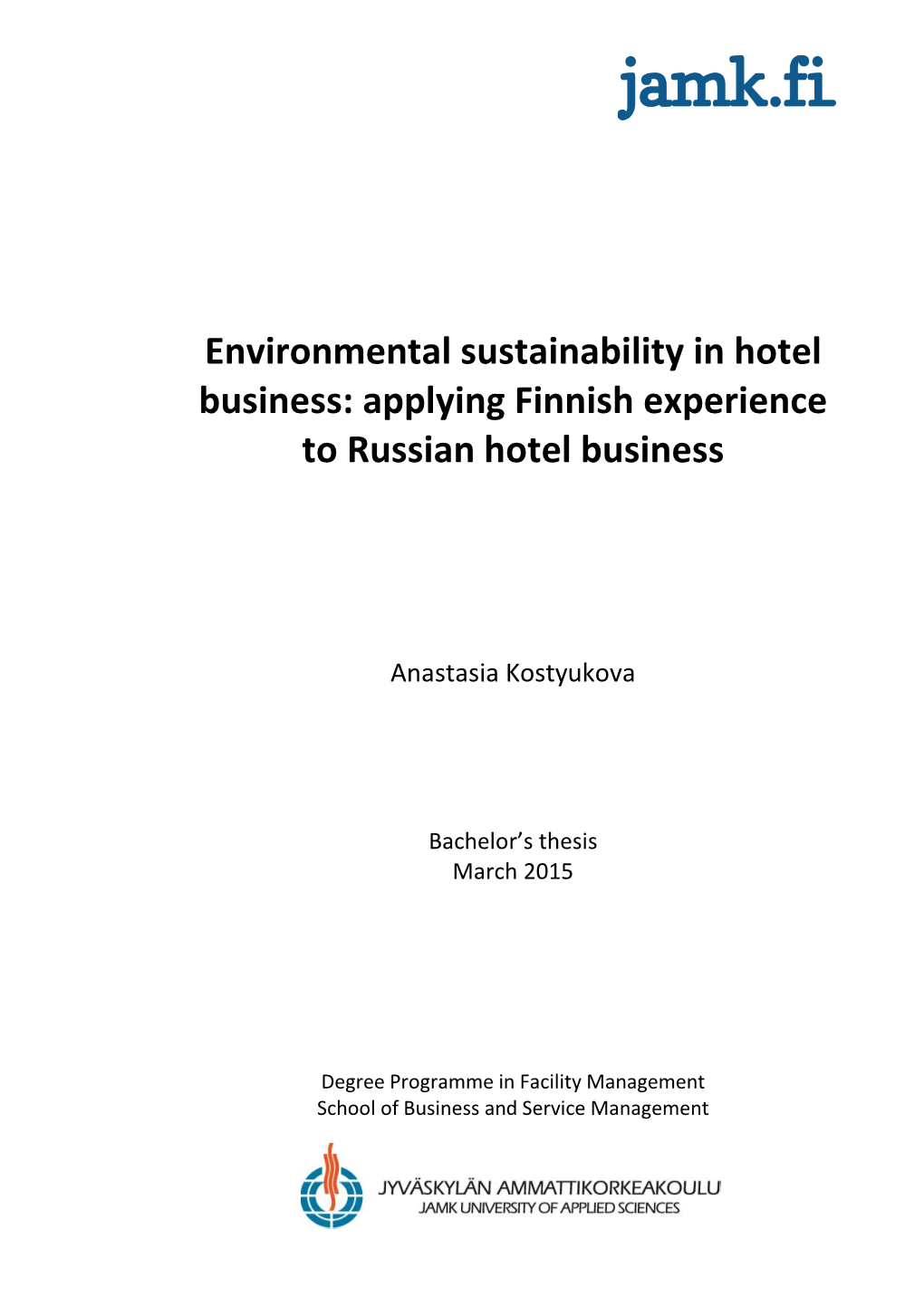 Environmental Sustainability in Hotel Business: Applying Finnish Experience to Russian Hotel Business