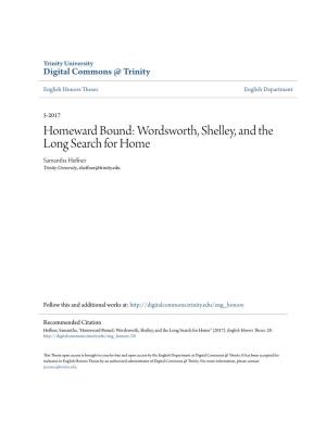 Wordsworth, Shelley, and the Long Search for Home Samantha Heffner Trinity University, Sheffner@Trinity.Edu