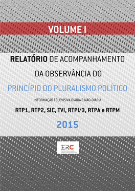 RTP1, RTP2, SIC, TVI, RTPI/3, RTPA E RTPM 2015