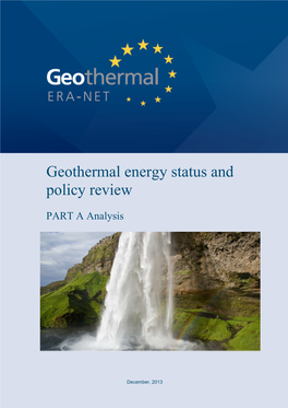 Geothermal Energy Status and Policy Review