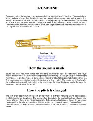 TROMBONE How the Sound Is Made How the Pitch Is Changed