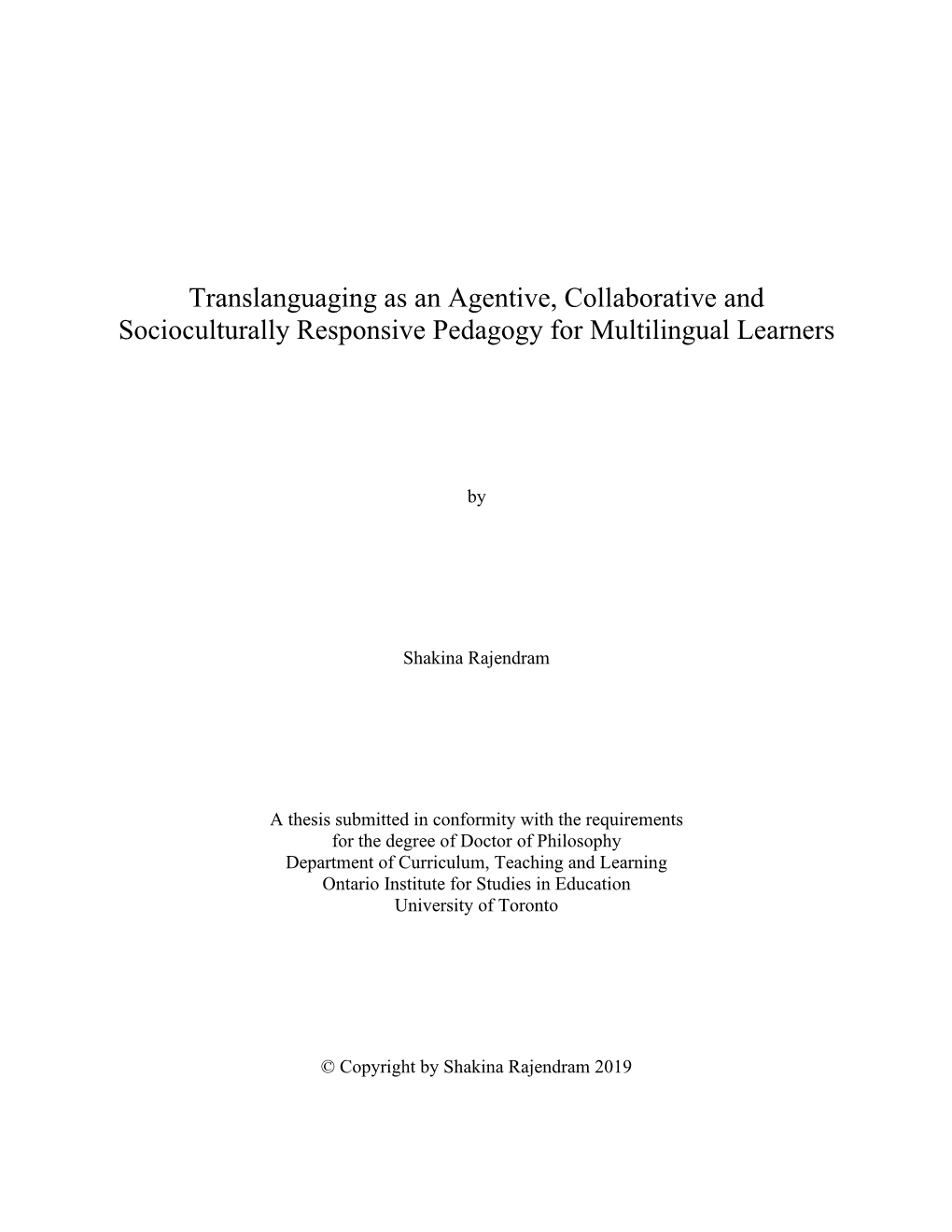 Translanguaging As an Agentive, Collaborative and Socioculturally Responsive Pedagogy for Multilingual Learners