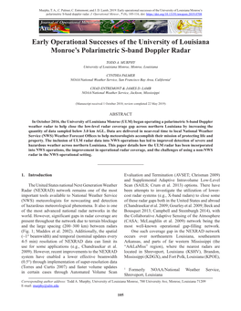 Early Operational Successes of the University of Louisiana Monroe's
