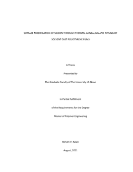 SURFACE MODIFICATION of SILICON THROUGH THERMAL ANNEALING and RINSING of SOLVENT CAST POLYSTYRENE FILMS a Thesis Presented to Th