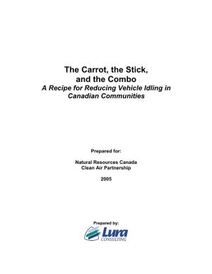 The Carrot, the Stick, and the Combo a Recipe for Reducing Vehicle Idling in Canadian Communities