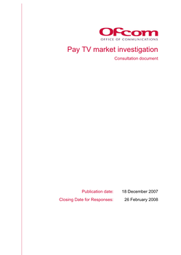 Pay TV Market Investigation Consultation Document
