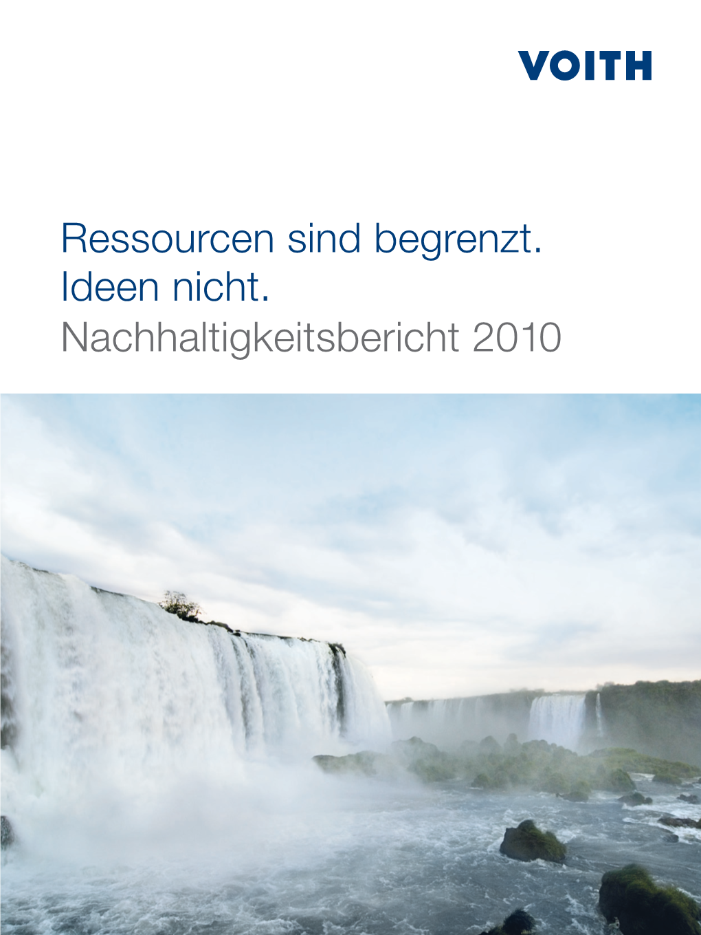 Ressourcen Sind Begrenzt. Ideen Nicht. Nachhaltigkeitsbericht 2010 Zum Bericht