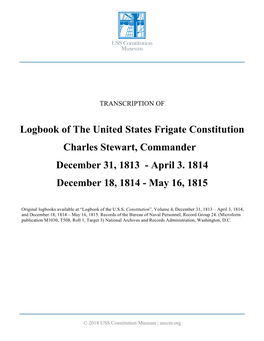 Logbook of the United States Frigate Constitution Charles Stewart, Commander December 31, 1813 - April 3