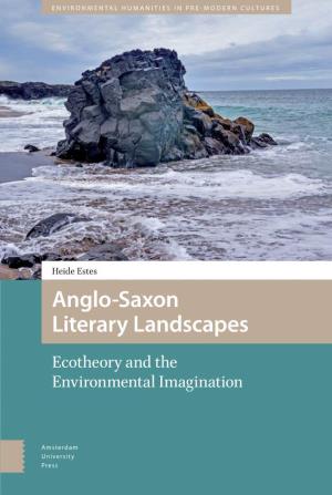 Anglo-Saxon Literary Landscapes Literary Anglo-Saxon