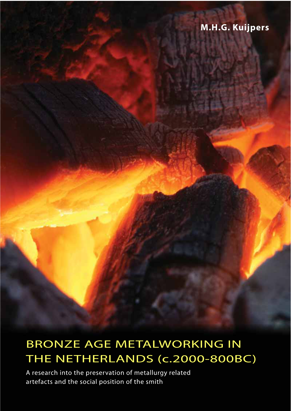 BRONZE AGE METALWORKING in the NETHERLANDS (C.2000-800BC)