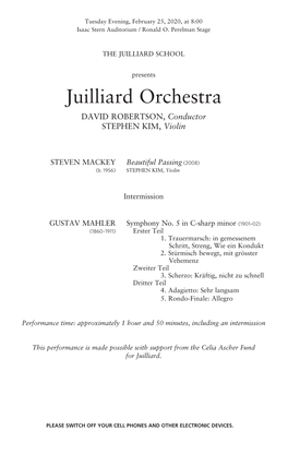 Juilliard Orchestra DAVID ROBERTSON, Conductor STEPHEN KIM, Violin