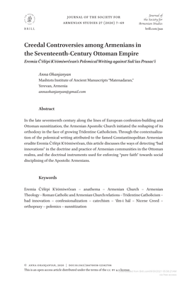 Creedal Controversies Among Armenians in the Seventeenth-Century Ottoman Empire Eremia Čʻēlēpi Kʻēōmiwrčean’S Polemical Writing Against Sukʻias Prusacʻi