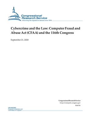 Cybercrime and the Law: Computer Fraud and Abuse Act (CFAA) and the 116Th Congress