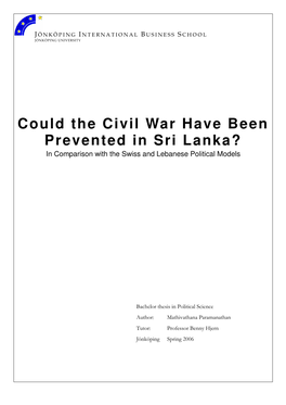 Could the Civil War Have Been Prevented in Sri Lanka? in Comparison with the Swiss and Lebanese Political Models