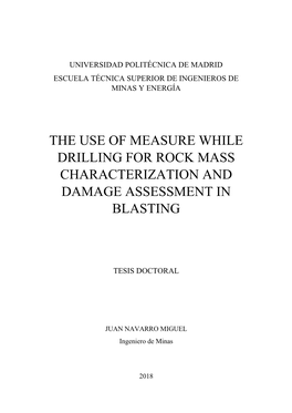 The Use of Measure While Drilling for Rock Mass Characterization and Damage Assessment in Blasting