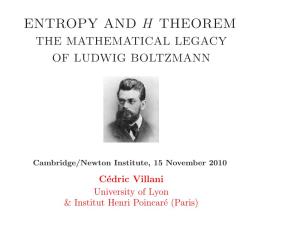 Entropy and H Theorem the Mathematical Legacy of Ludwig Boltzmann