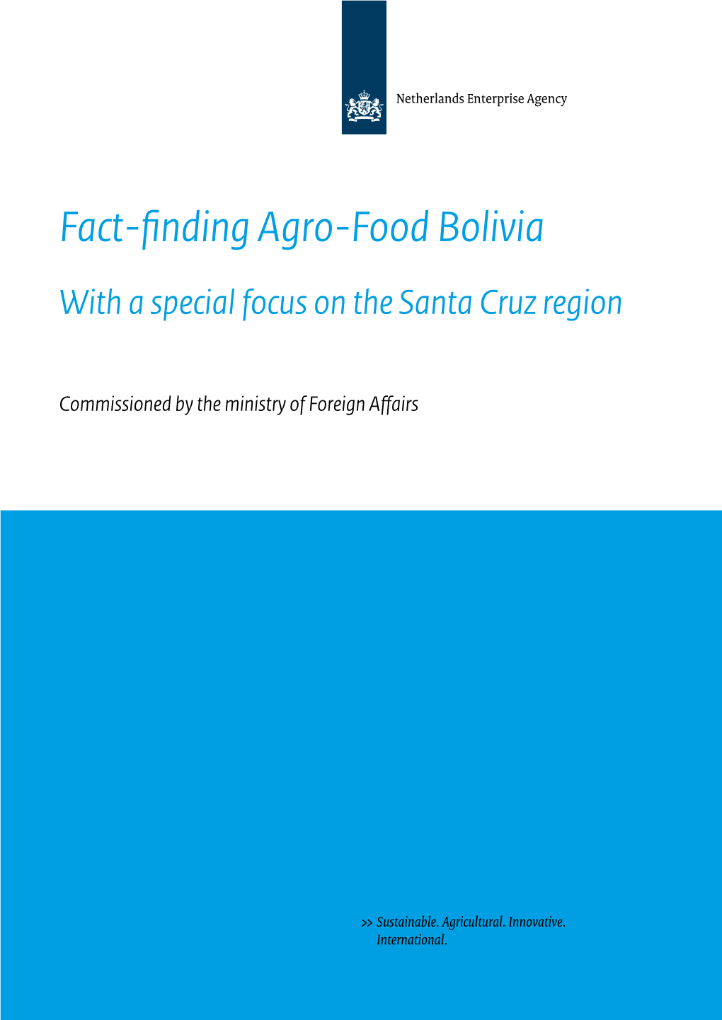 Fact-Finding Agro-Food Bolivia with a Special Focus on the Santa Cruz Region