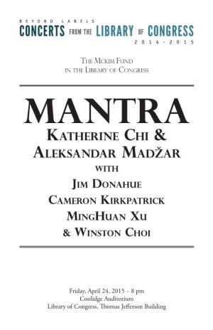 MANTRA Katherine Chi & Aleksandar Madžar