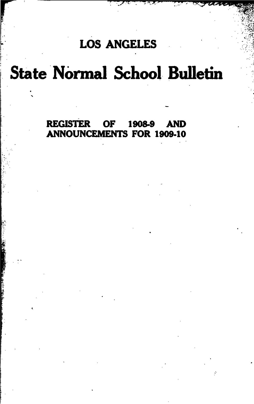 LOS ANGELES State Normal School Bulletin