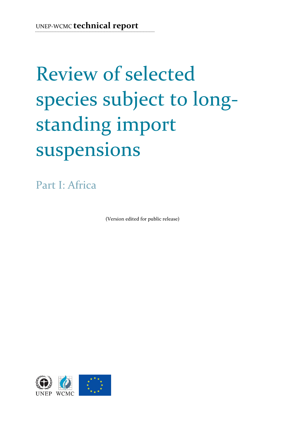 Review of Selected Species Subject to Long- Standing Import Suspensions