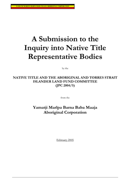 Submission to the Inquiry Into Native Title Representative Bodies