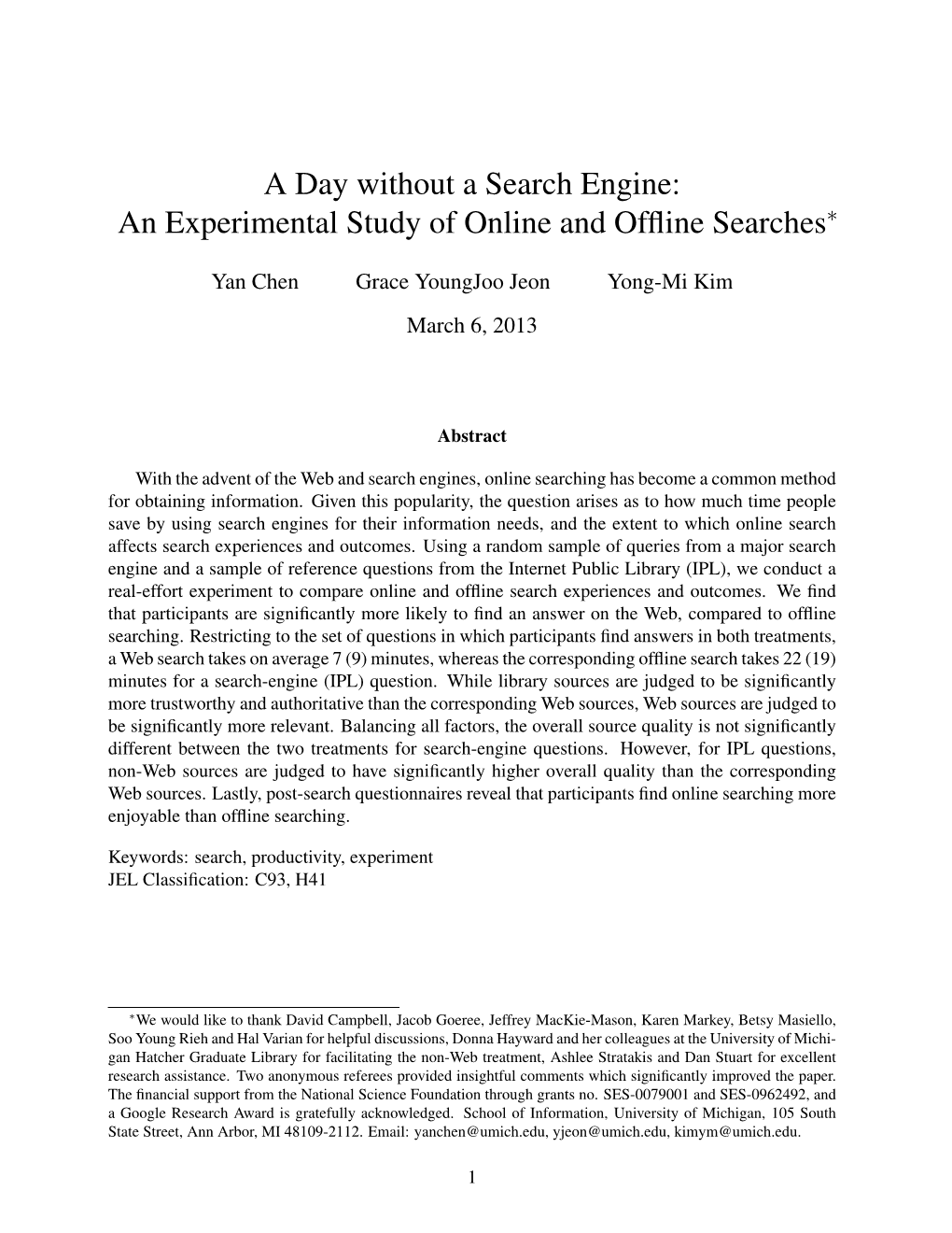 A Day Without a Search Engine: an Experimental Study of Online and Ofﬂine Searches∗